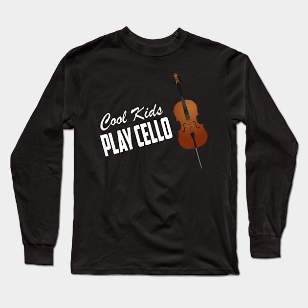 Cool Kids Play Cello Long Sleeve T-Shirt by helloshirts